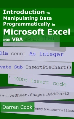 Introduction To Manipulating Data Programmatically In Microsoft Excel With VBA